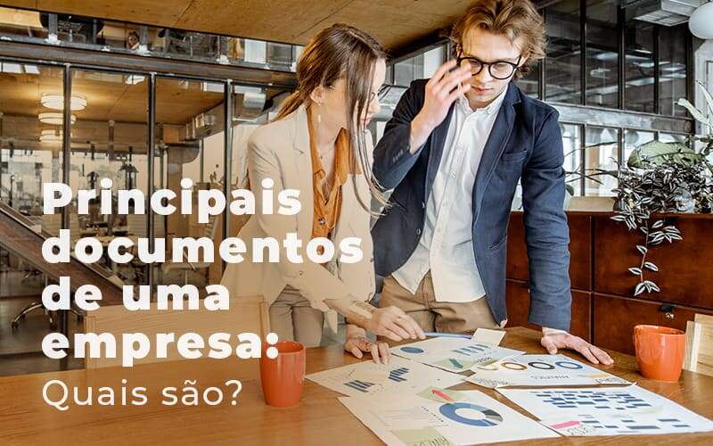 Principais documentos de uma empresa: Quais são?