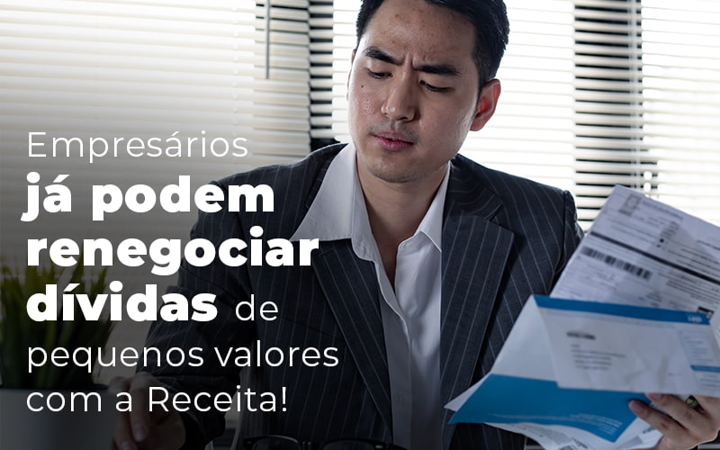 Renegociar dívidas: como fazer de pequenos valores com a receita?