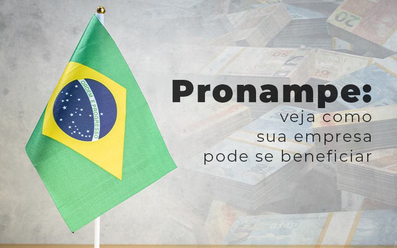 Conheça os benefícios do Pronampe para a sua empresa