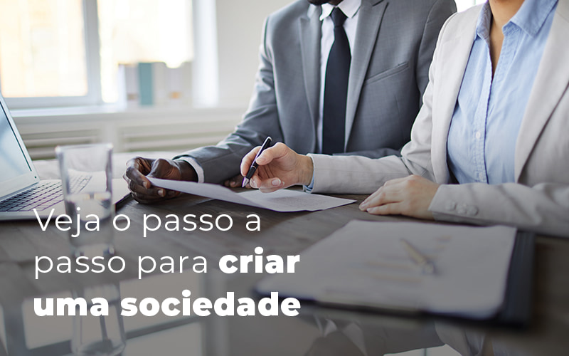 Como criar uma sociedade? Confira o passo a passo!